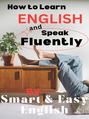 cover image of How to Learn English and Speak Fluently
